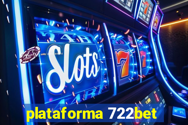 plataforma 722bet